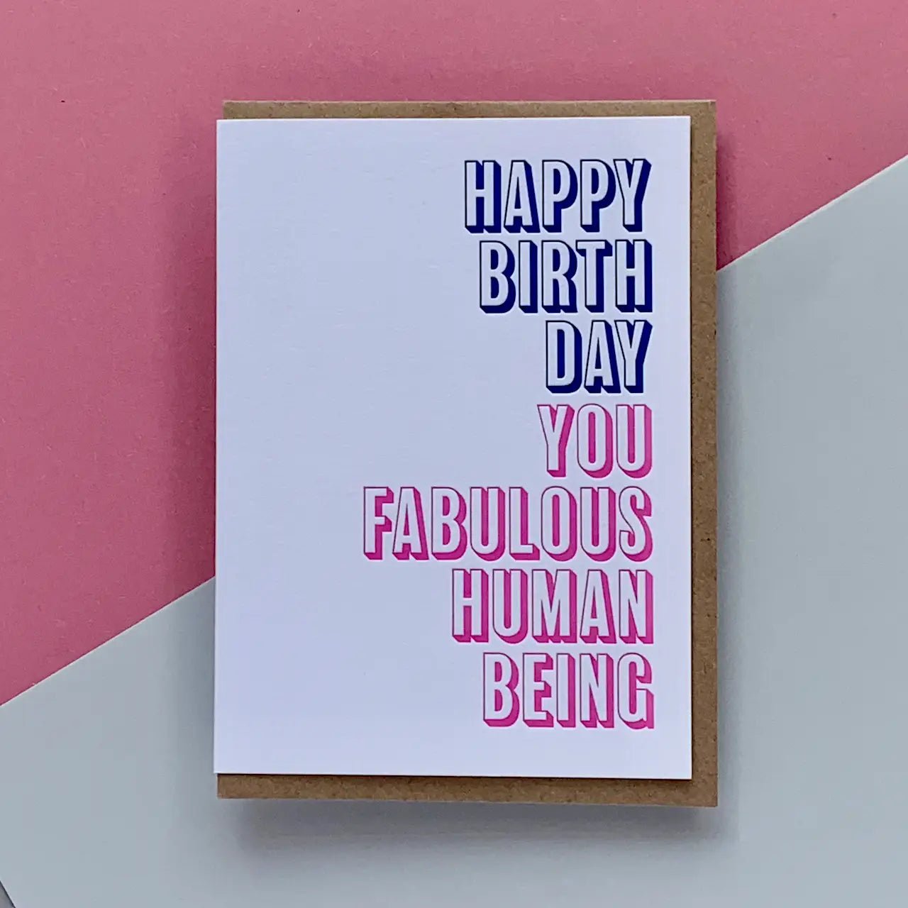 HAPPY BIRTHDAY FABULOUS HUMAN | CARD BY LITTLE PAPER SOUL - OTHERLETTERS