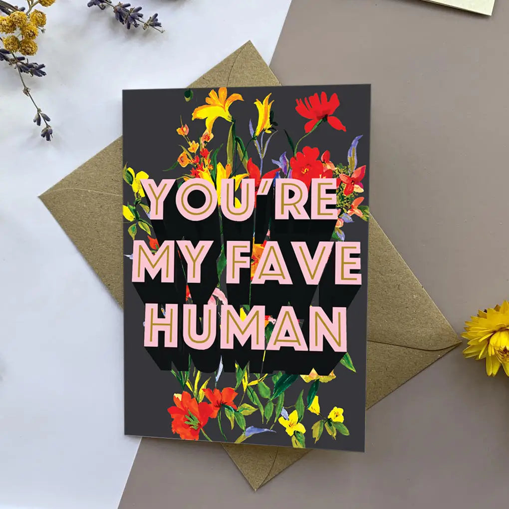 YOU'RE MY FAVE HUMAN | CARD BY MAX ME DO IT