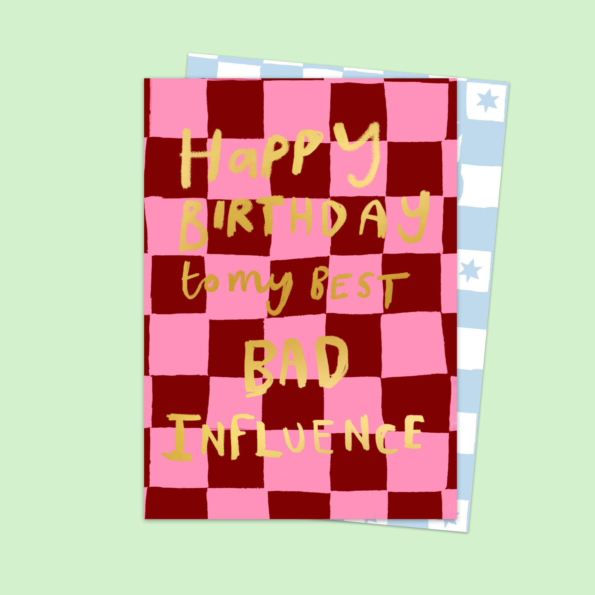 HAPPY BIRTHDAY TO MY BEST BAD INFLUENCE | CARD BY ELEANOR BOWMER - OTHERLETTERS