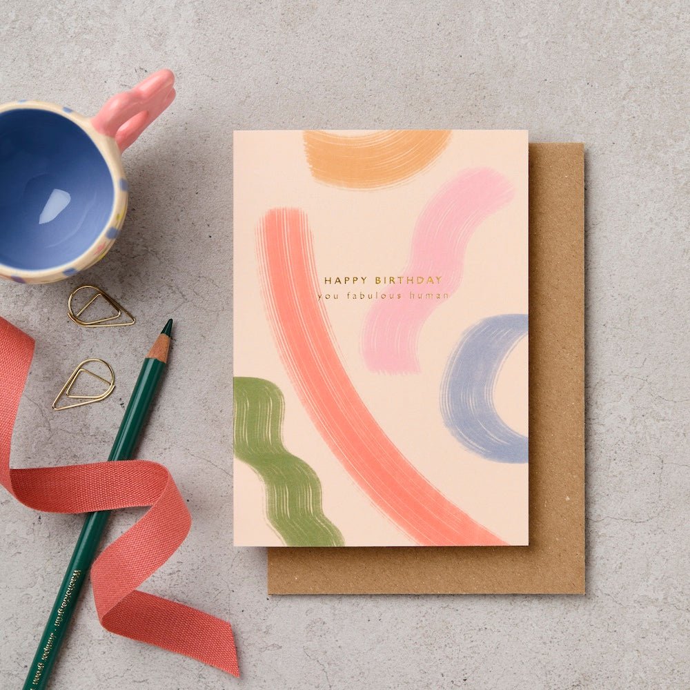 HAPPY BIRTHDAY YOU FABULOUS HUMAN | CARD BY KATIE LEAMON - OTHERLETTERS