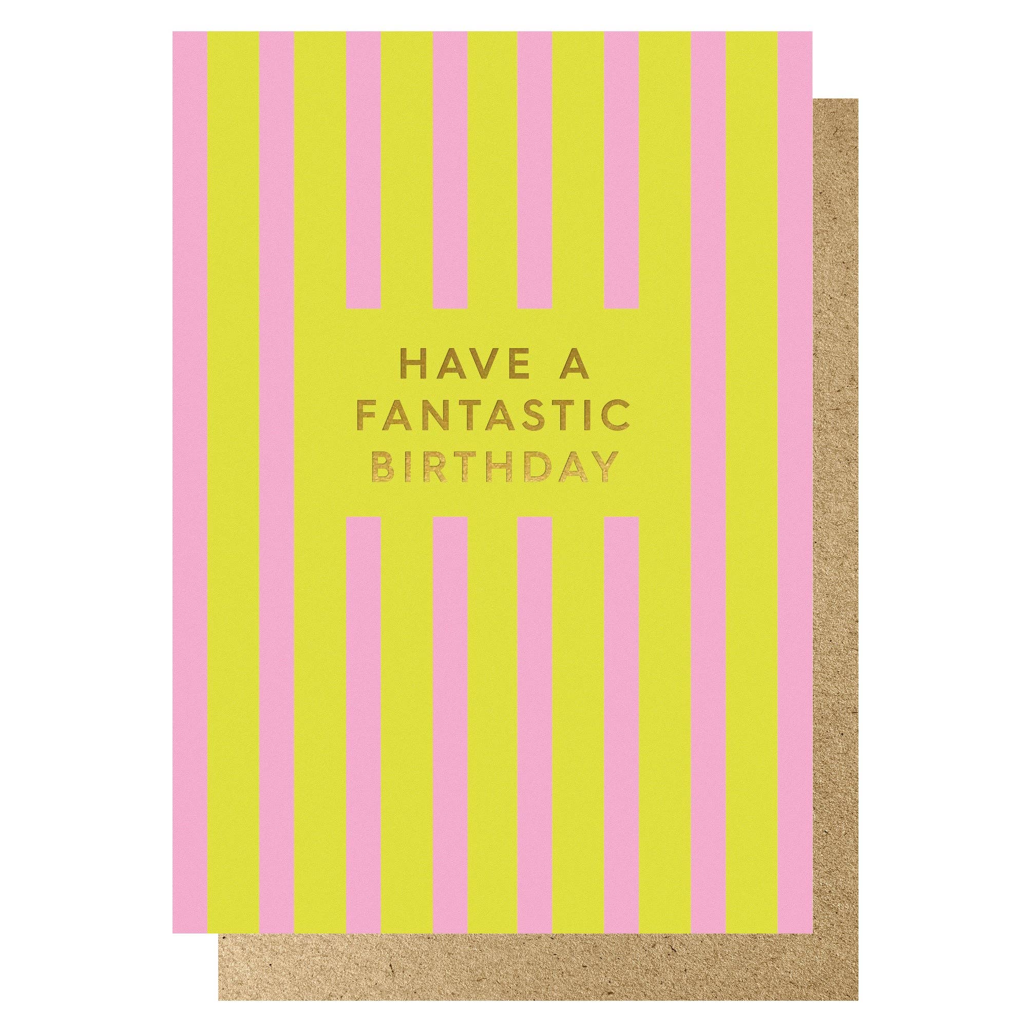 HAVE A FANTASTIC BIRTHDAY PINK & YELLOW STRIPES | CARD BY LUCKY INK - OTHERLETTERS