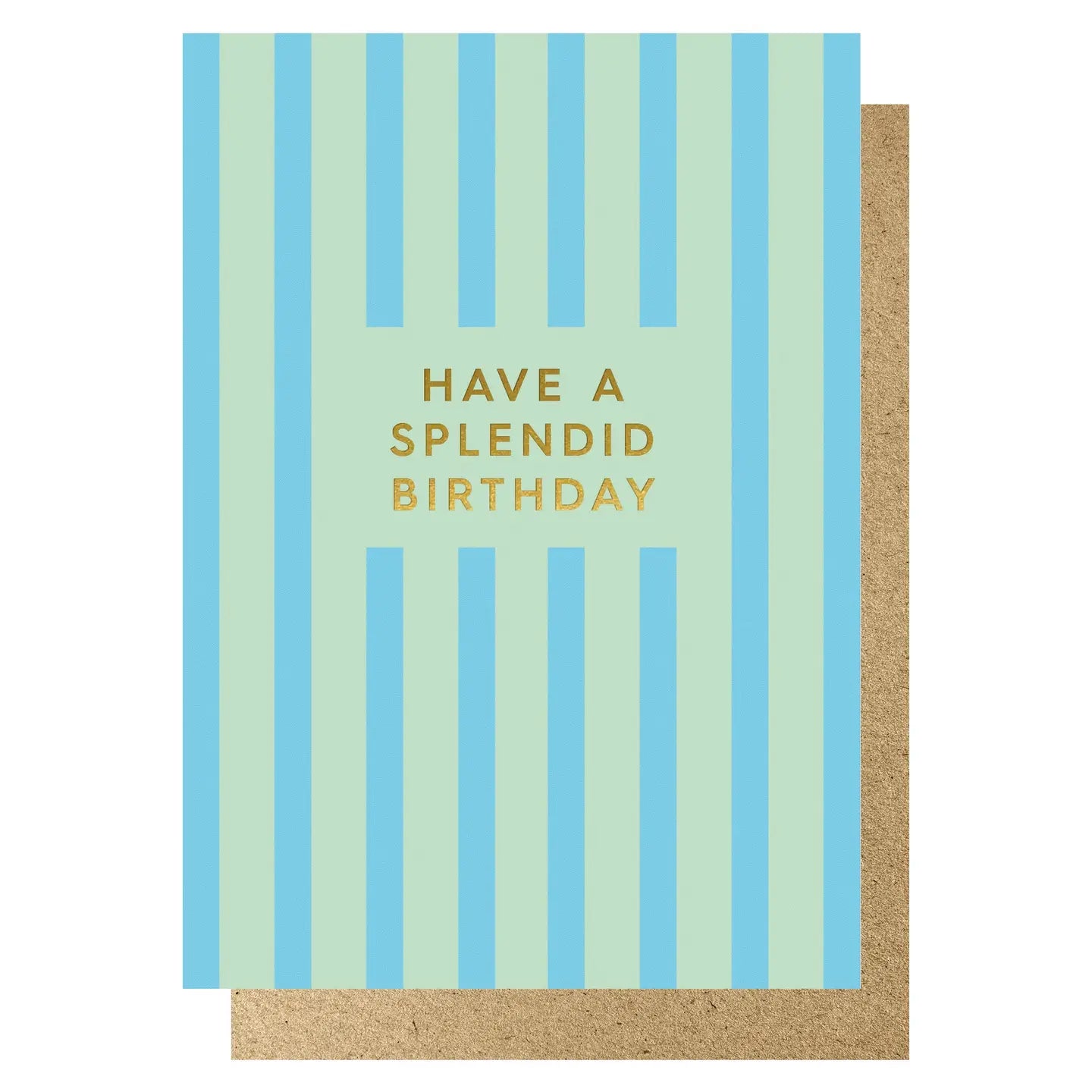 HAVE A SPLENDID BIRTHDAY (BLUE & GREEN STRIPES) | CARD BY LUCKY INK - OTHERLETTERS