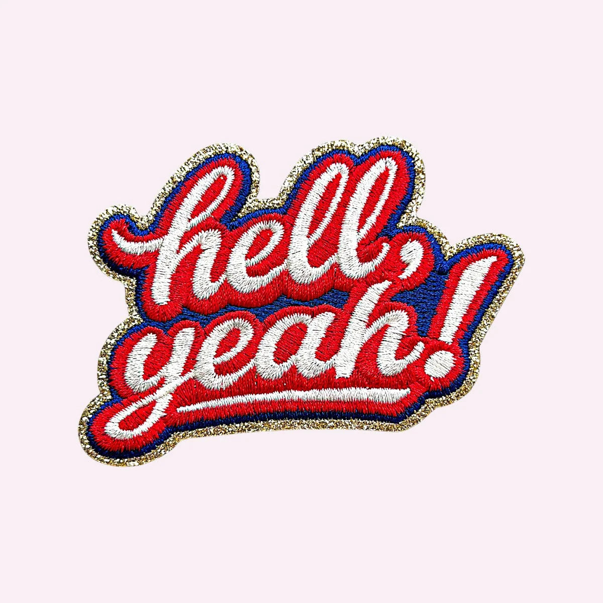 Embroidered sticker reading Hell Yeah