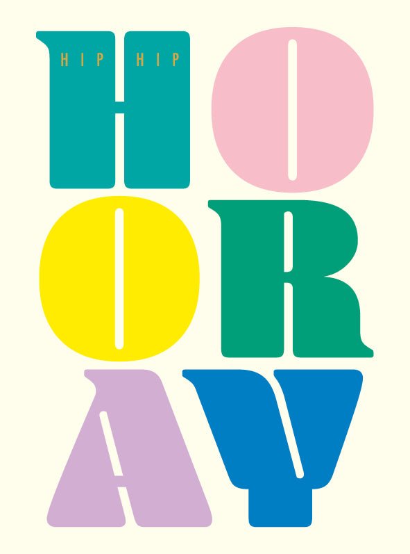HIP HIP HOORAY | CARD BY THE ART FILE - OTHERLETTERS