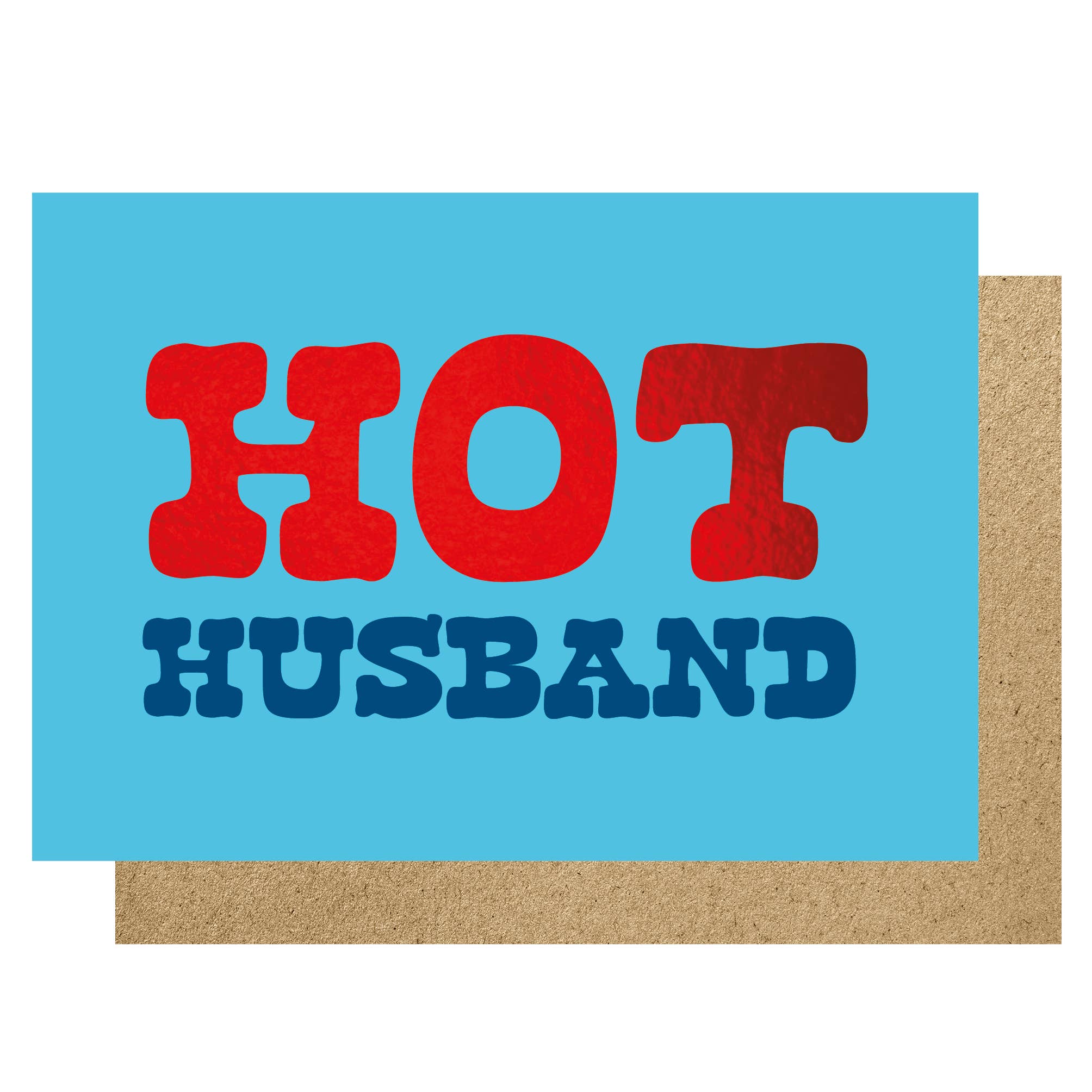 HOT HUSBAND HOT FOILED | CARD BY LUCKY INK - OTHERLETTERS