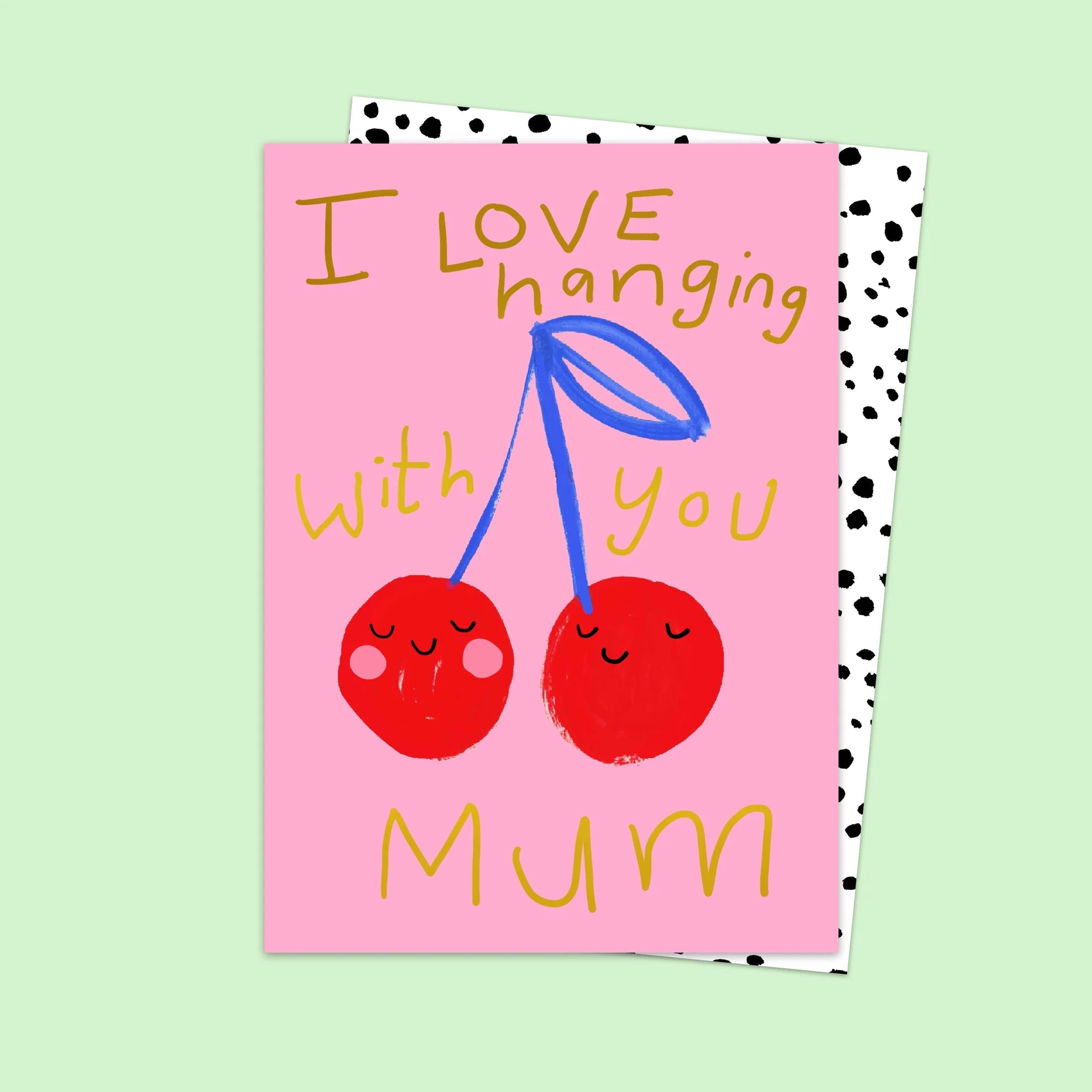 I LOVE HANGING WITH YOU (CHERRIES) | CARD BY ELEANOR BOWMER - OTHERLETTERS