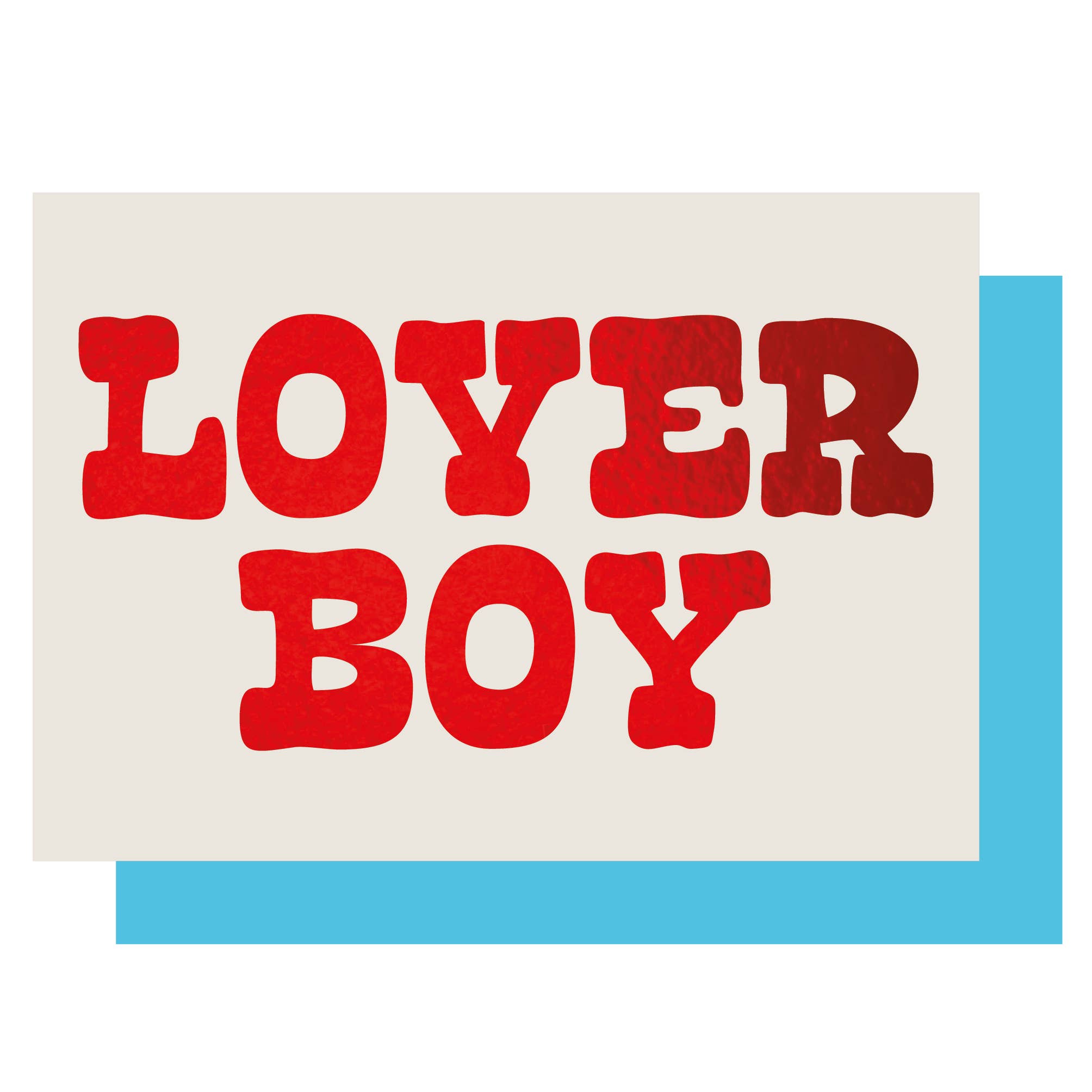 LOVER BOY RED FOILED | CARD BY LUCKY INK - OTHERLETTERS