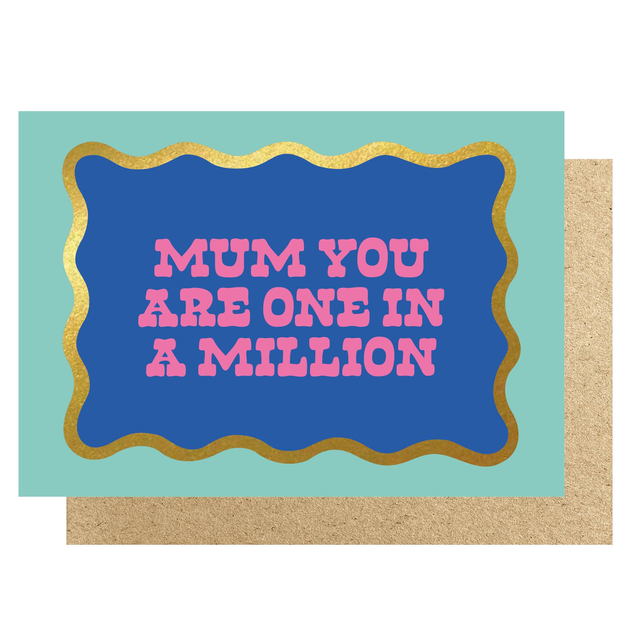 MUM YOU ARE ONE IN A MILLION | CARD BY LUCKY INK - OTHERLETTERS