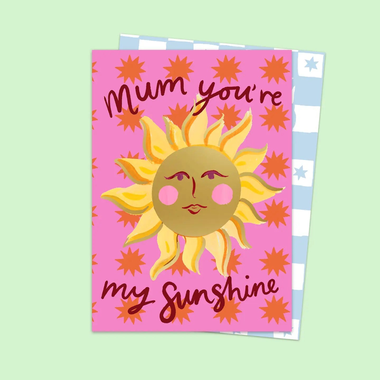 MUM YOU'RE MY SUNSHINE | CARD BY ELEANOR BOWMER - OTHERLETTERS