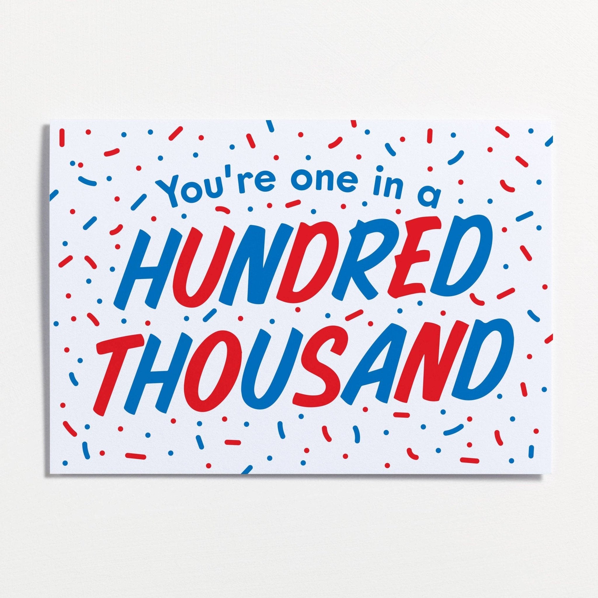 ONE IN A HUNDRED THOUSAND | CARD BY CRISPIN FINN - OTHERLETTERS