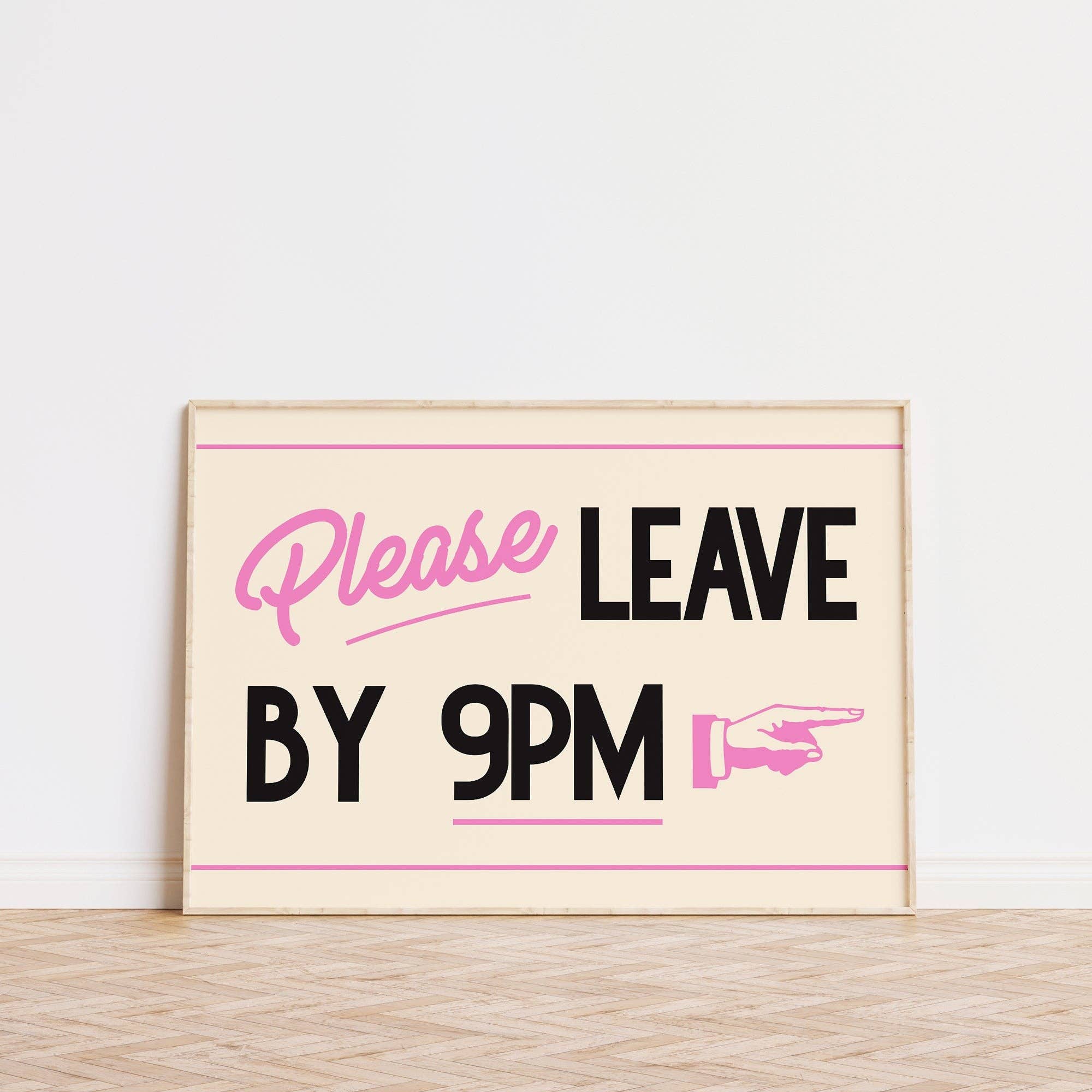 PLEASE LEAVE BY 9PM PRINT: RED / UNFRAMED / A4 - OTHERLETTERS