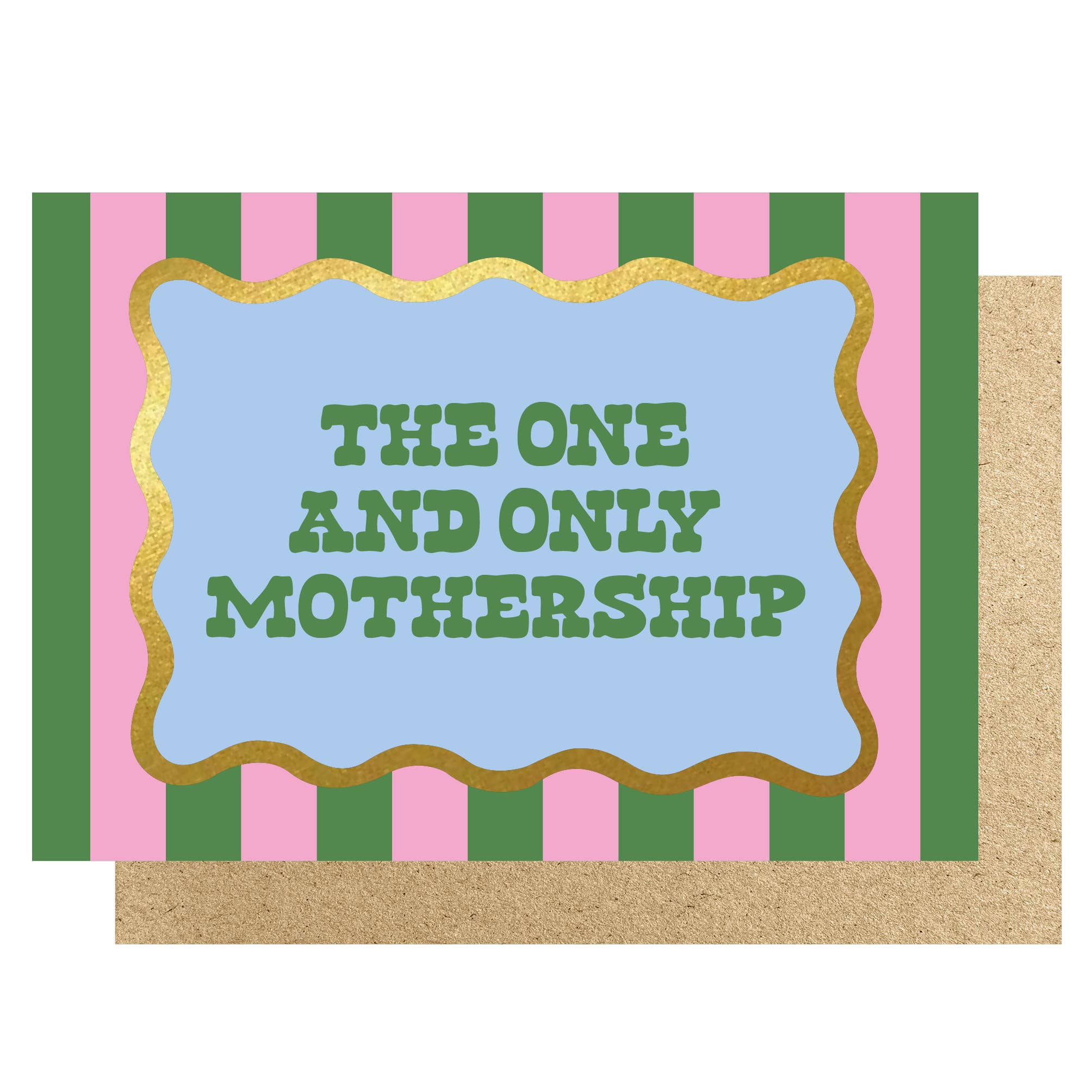 THE ONE & ONLY MOTHERSHIP GOLD FOILED | CARD BY LUCKY INK - OTHERLETTERS