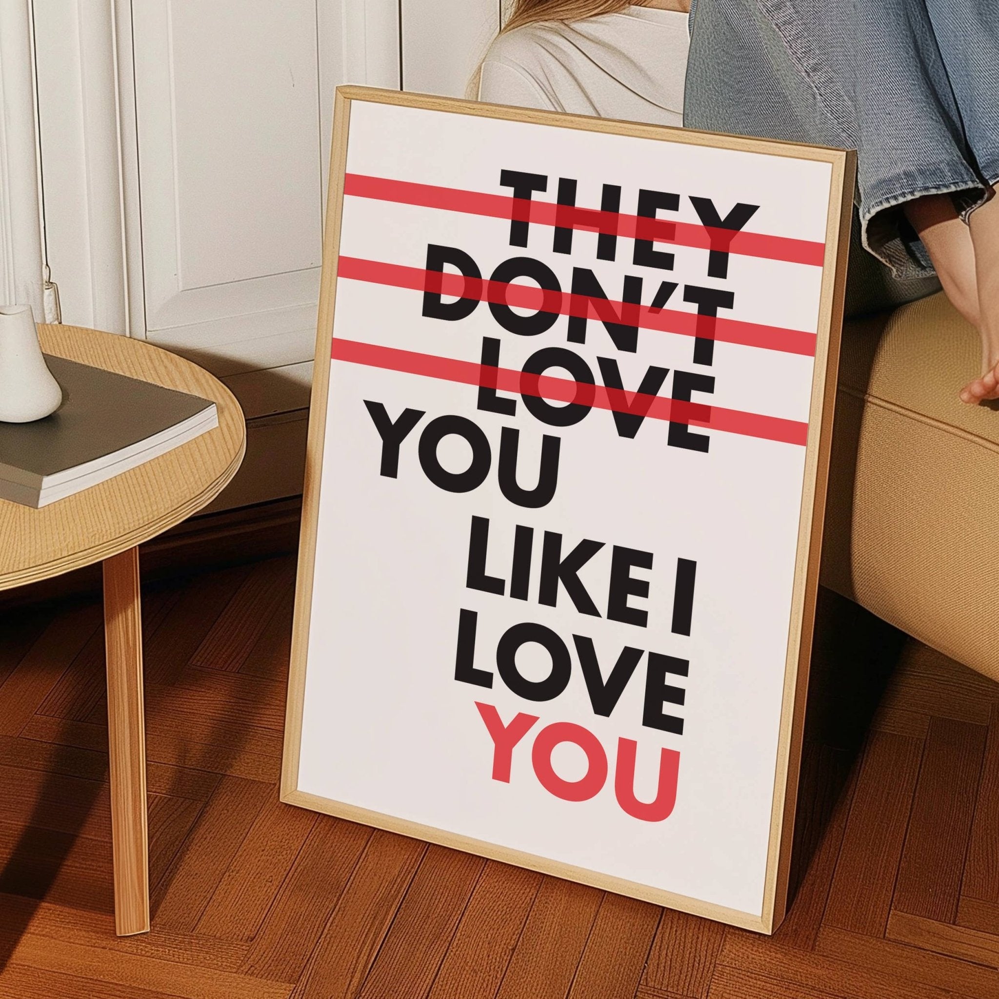 THEY DON'T LOIVE YOU LIKE I LOVE YOU A4 PRINT | FANCLUB PRINTS - OTHERLETTERS