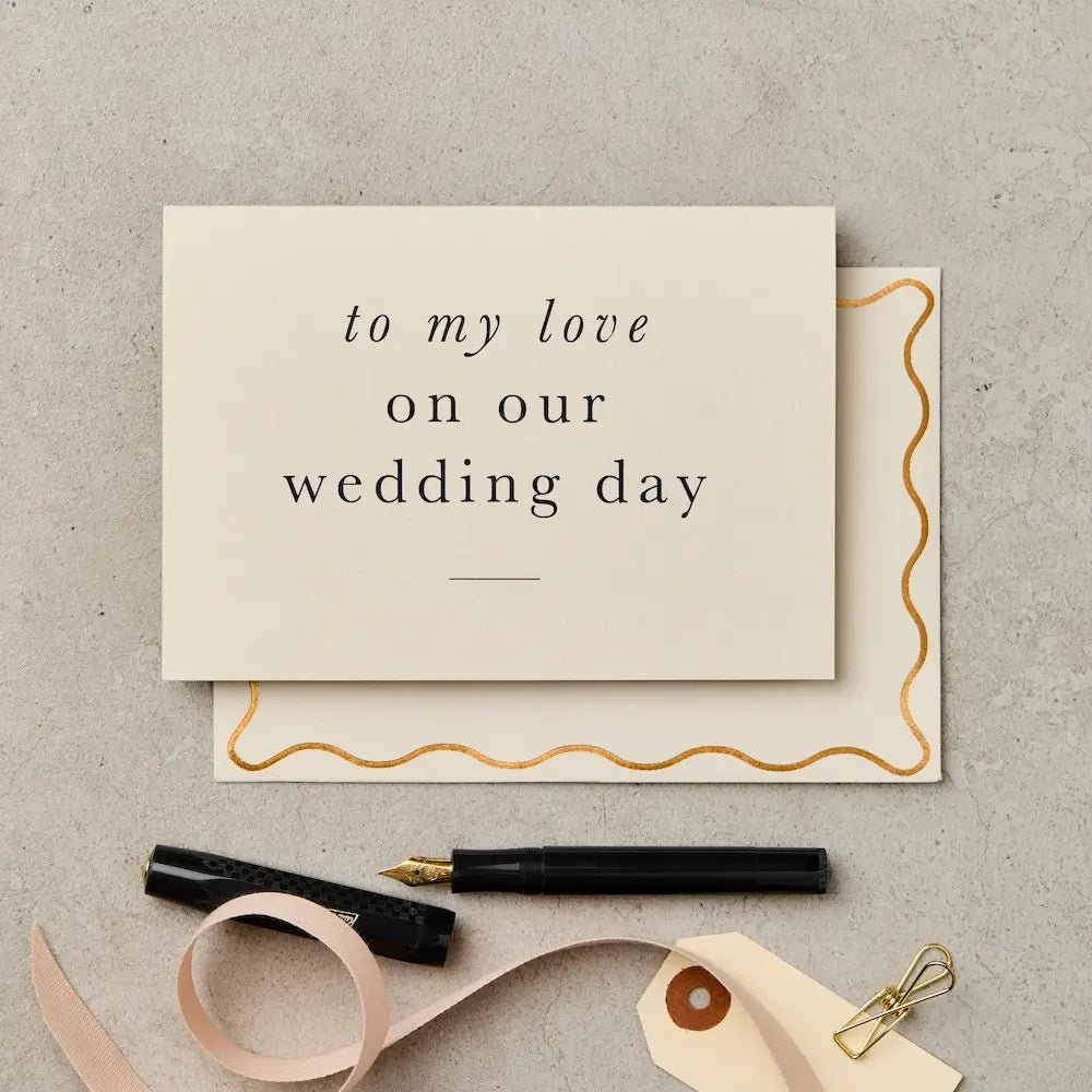 TO MY LOVE ON OUR WEDDING DAY | CARD BY KATIE LEAMON - OTHERLETTERS