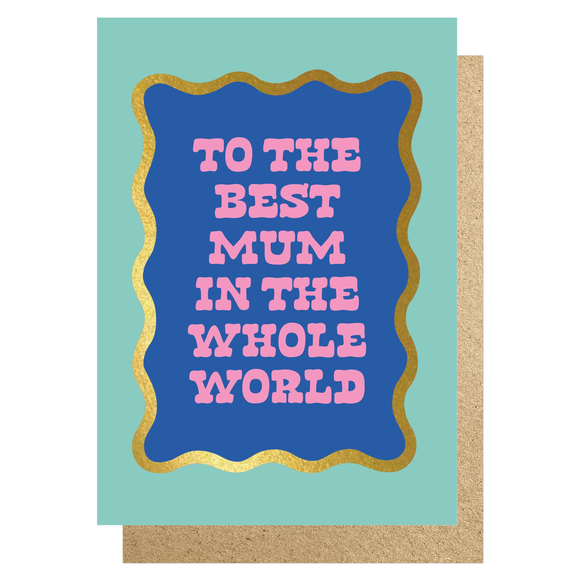 TO THE BEST MUM IN THE WHOLE WORLD | CARD BY LUCKY INK - OTHERLETTERS