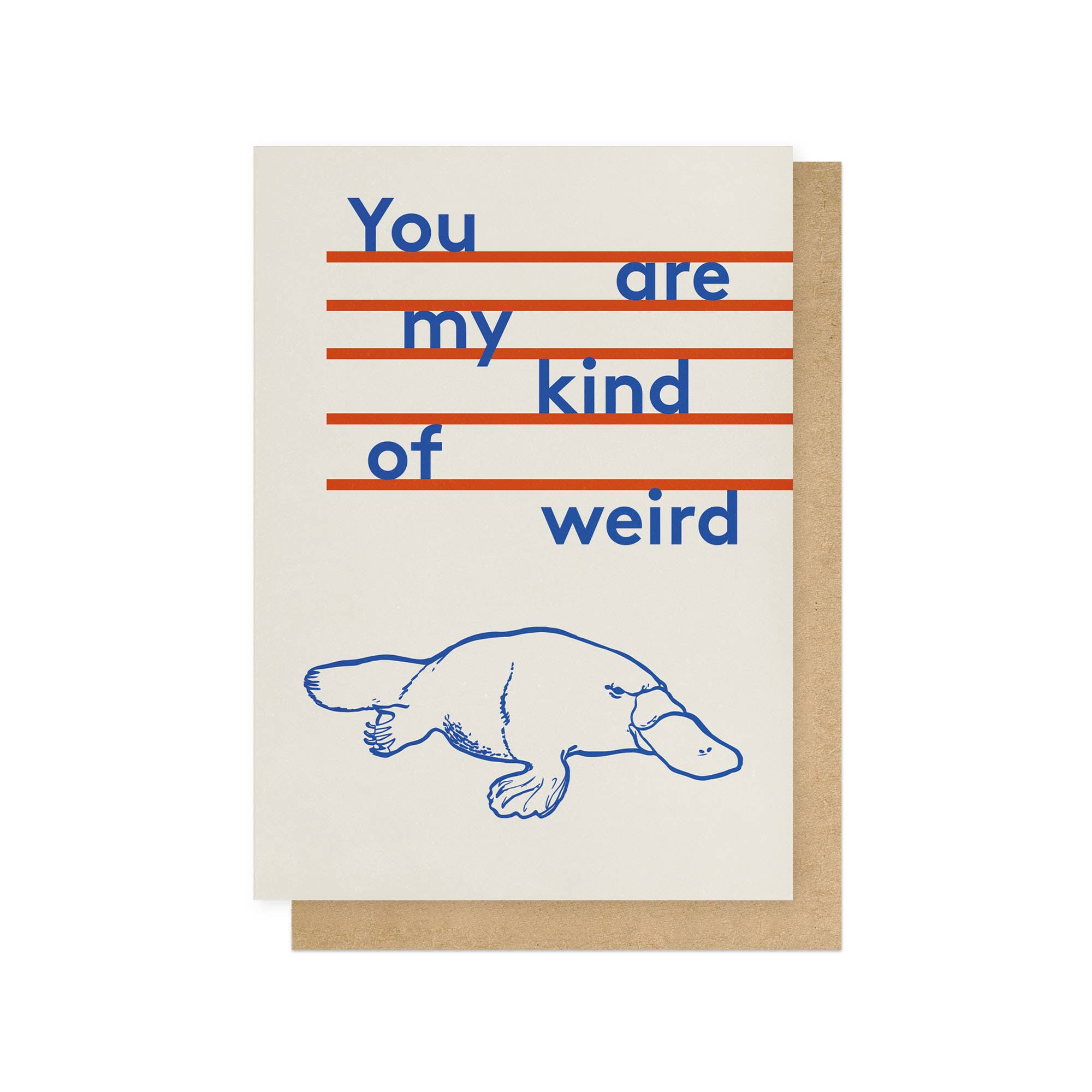 YOU ARE MY KIND OF WEIRD | CARD BY EAST END PRINTS - OTHERLETTERS