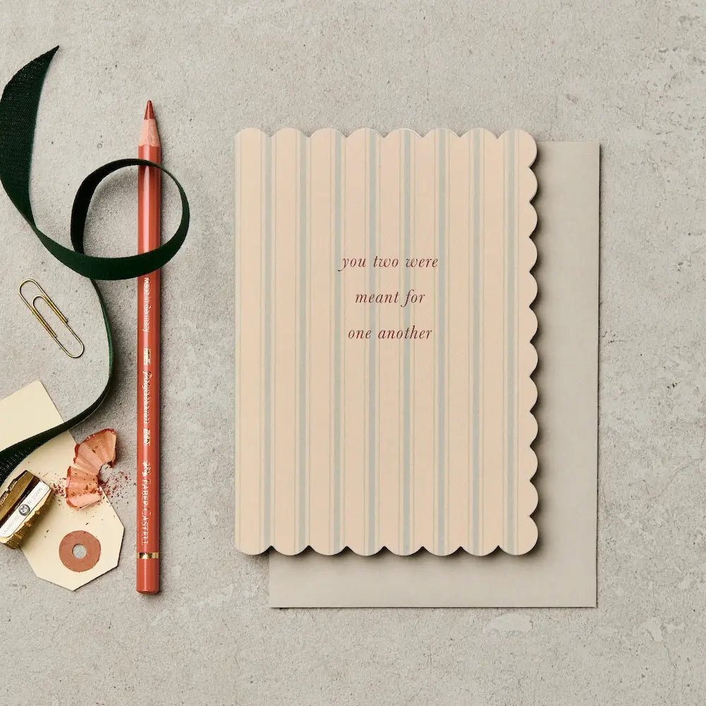 YOU TWO WERE MEANT FOR ONE ANOTHER| CARD BY KATIE LEAMON - OTHERLETTERS