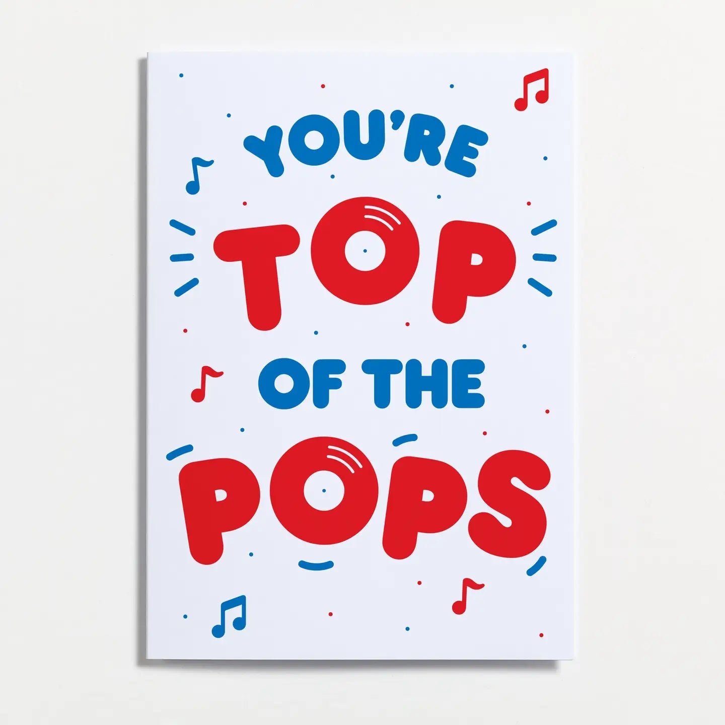 YOU'RE TOP OF THE POPS | CARD BY CRISPIN FINN - OTHERLETTERS