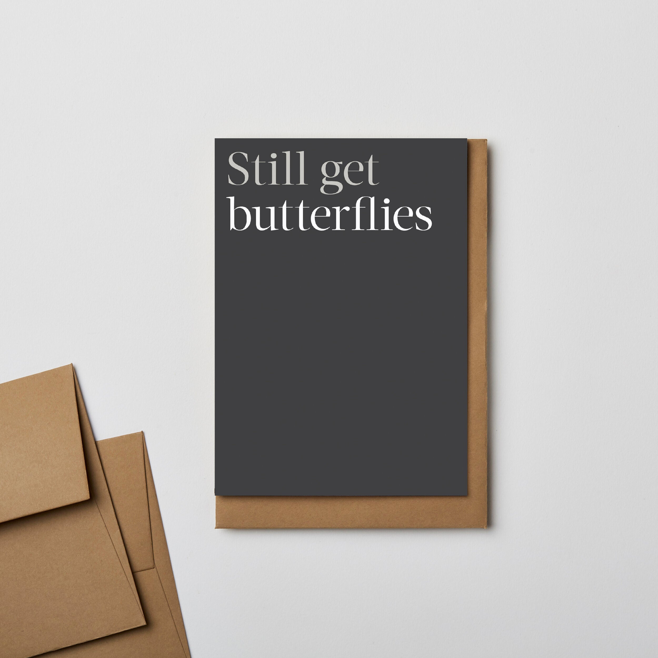 STILL GET BUTTERFLIES | CARD BY KINSHIPPED