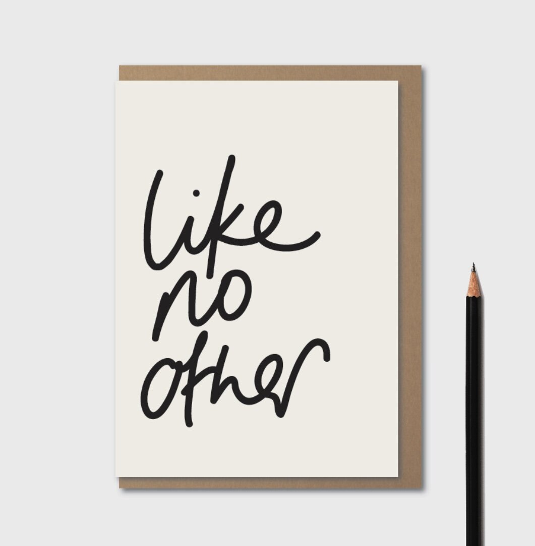 LIKE NO OTHER | CARD BY KINSHIPPED