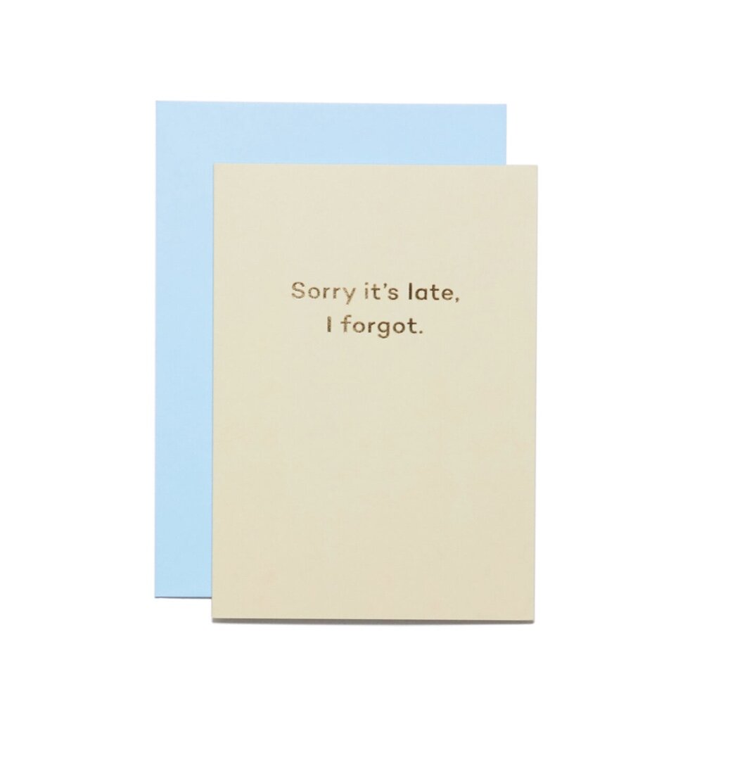 SORRY IT'S LATE I FORGOT | CARD BY MEAN MAIL