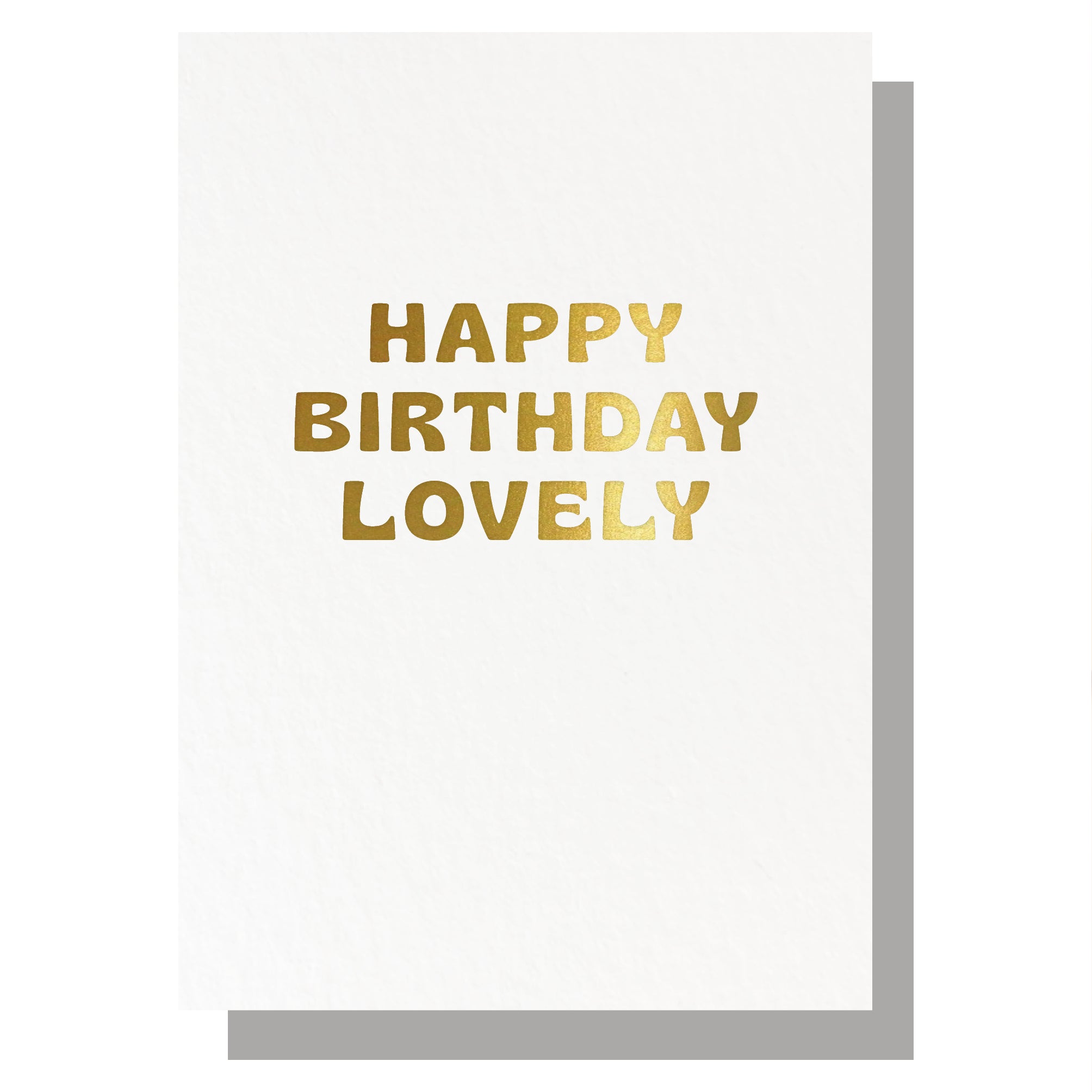 HAPPY BIRTHDAY LOVELY (GOLD ON WHITE) | CARD BY LUCKY INK