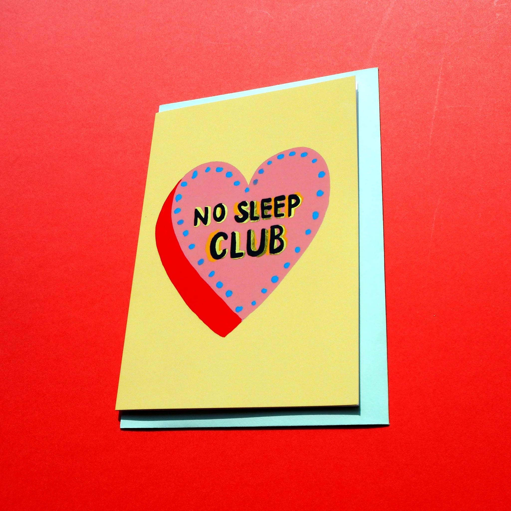 NO SLEEP CLUB | CARD BY ELEANOR BOWMER