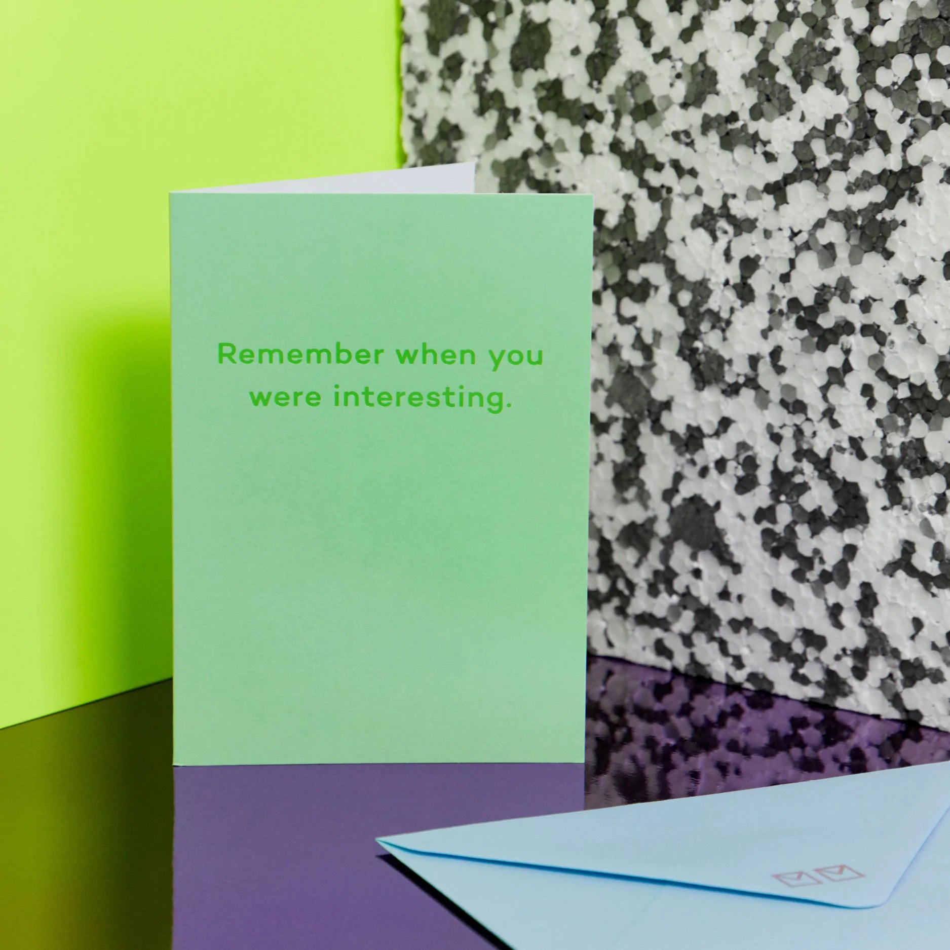 REMEMBER WHEN YOU WERE INTERESTING | CARD BY MEAN MAIL