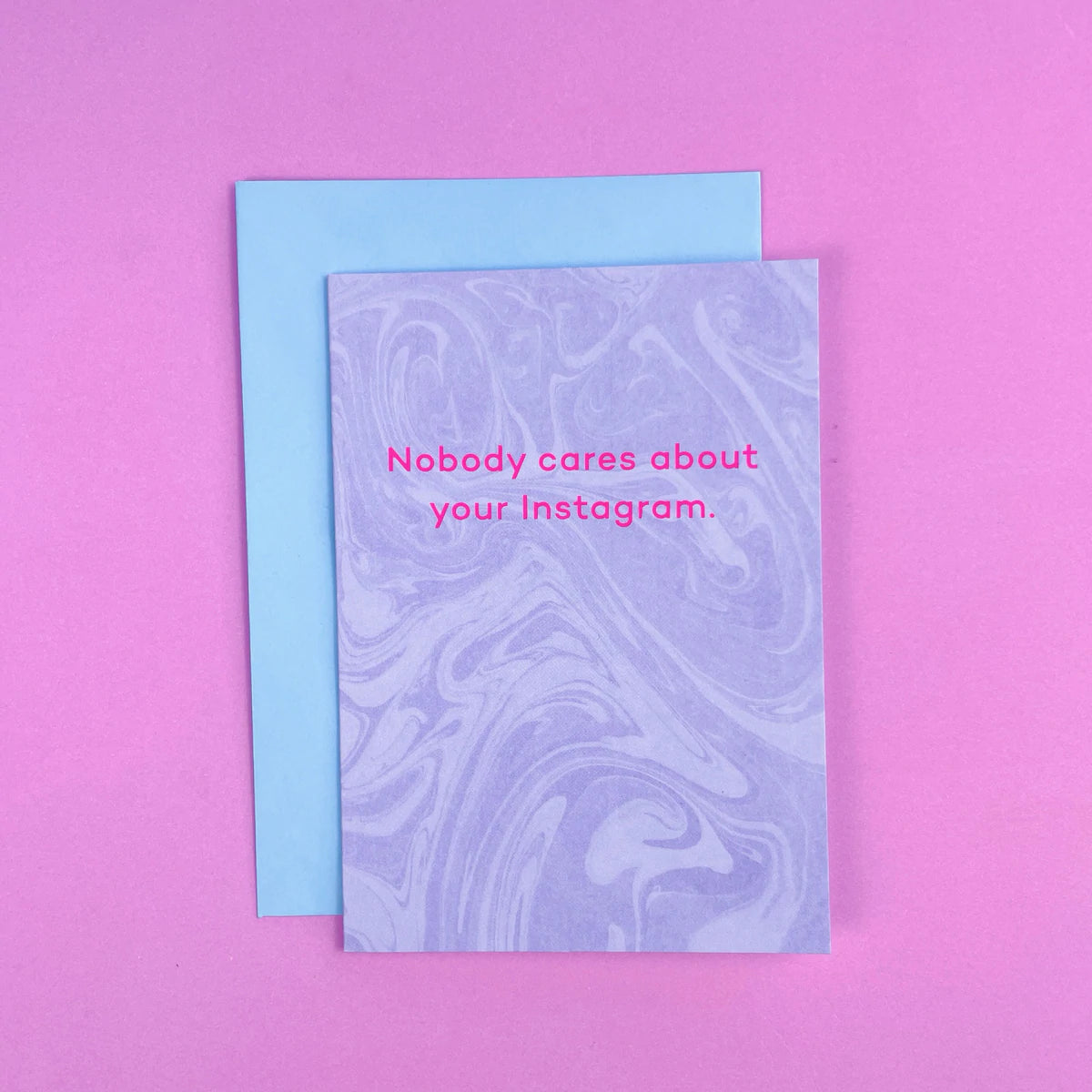 NOBODY CARES ABOUT YOUR INSTAGRAM | CARD BY MEAN MAIL
