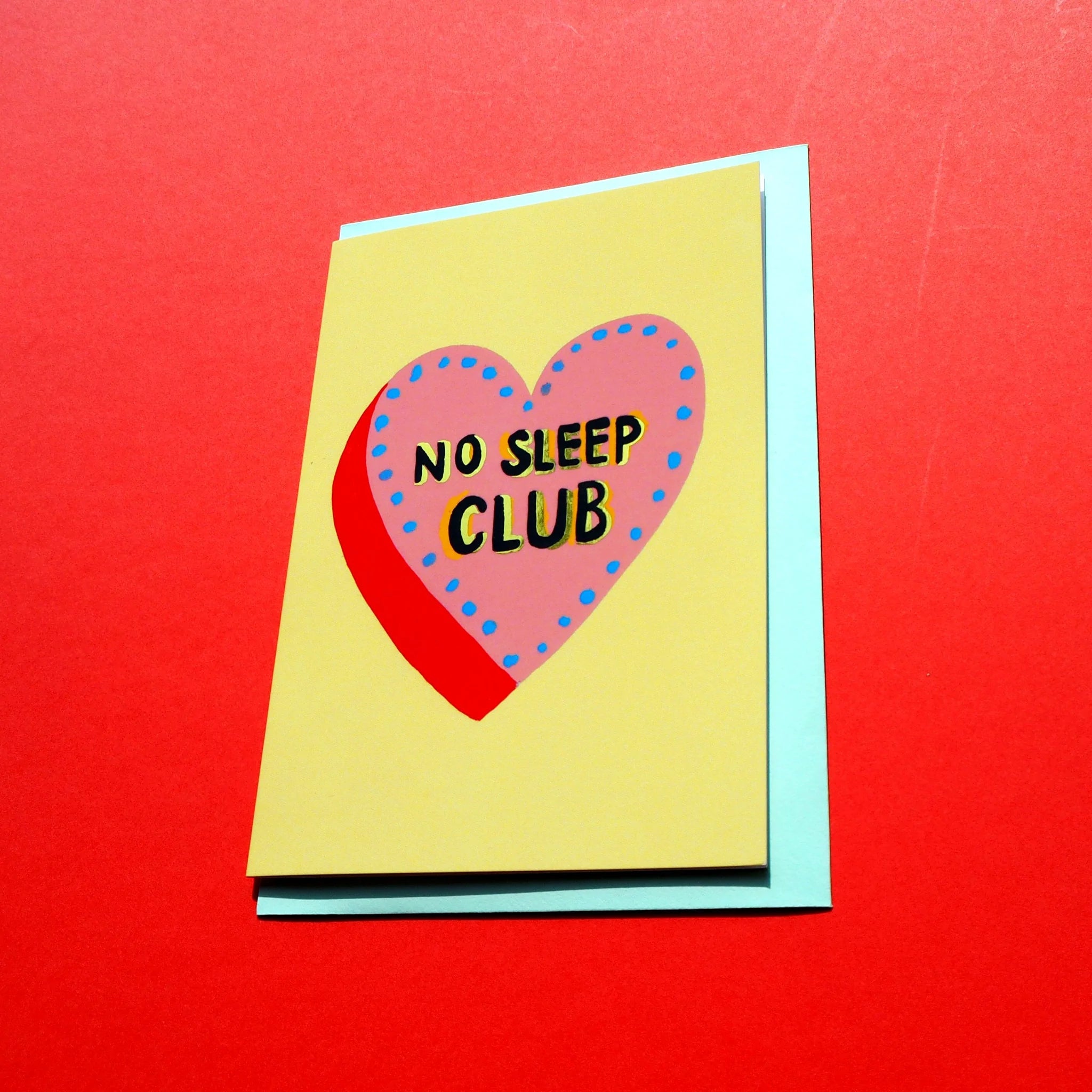 NO SLEEP CLUB | CARD BY ELEANOR BOWMER - OTHERLETTERS