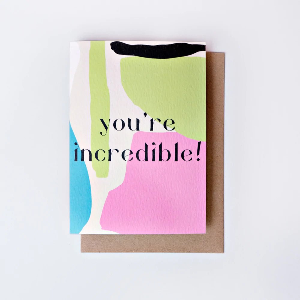 YOU'RE INCREDIBLE | CARD BY THE COMPLETIST - OTHERLETTERS